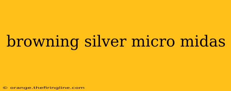 browning silver micro midas