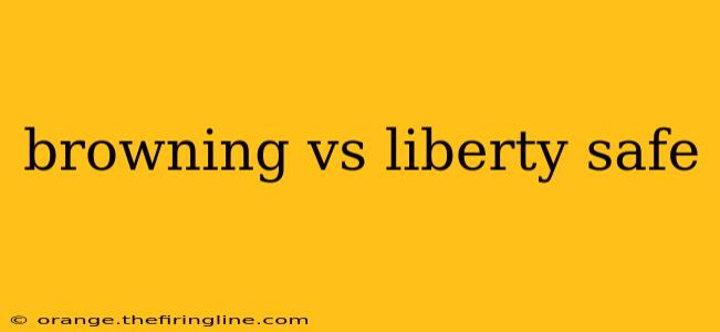 browning vs liberty safe