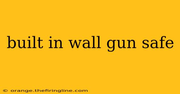 built in wall gun safe