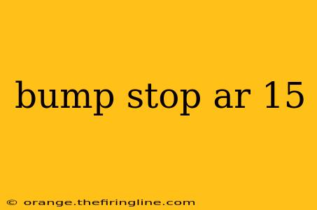 bump stop ar 15