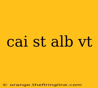 cai st alb vt