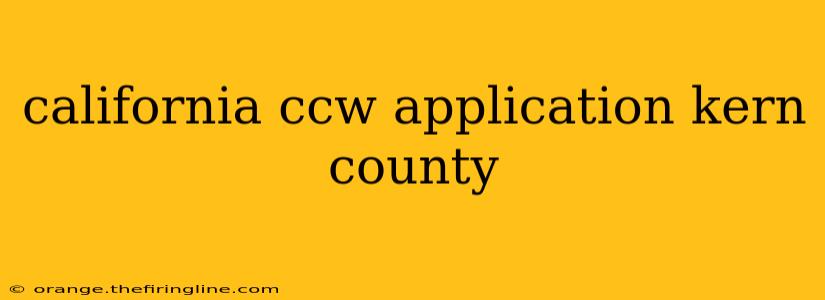 california ccw application kern county