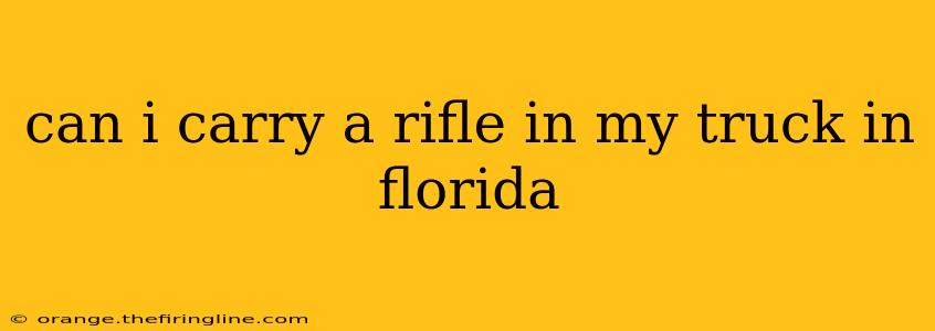 can i carry a rifle in my truck in florida