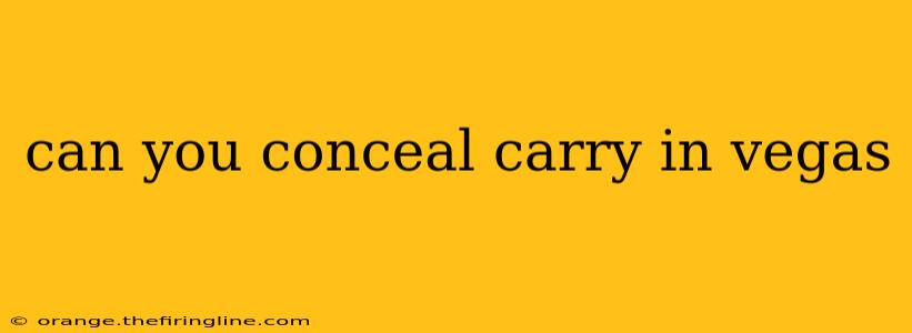 can you conceal carry in vegas