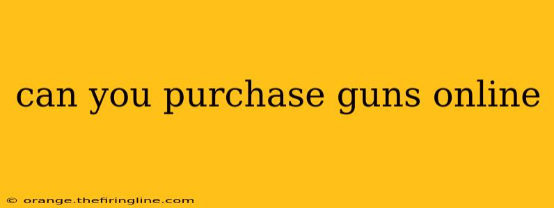 can you purchase guns online