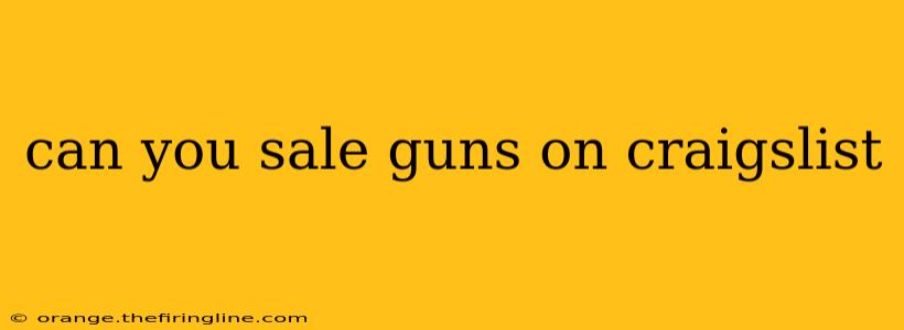 can you sale guns on craigslist