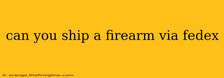 can you ship a firearm via fedex