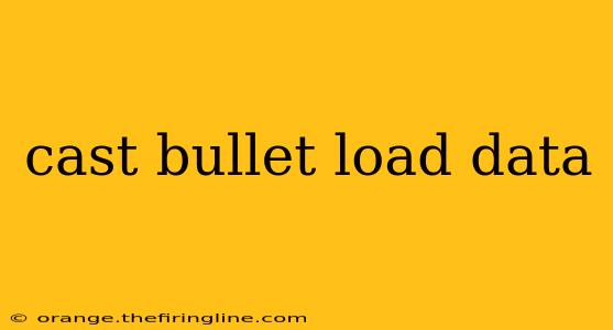 cast bullet load data