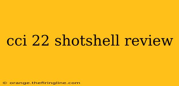 cci 22 shotshell review