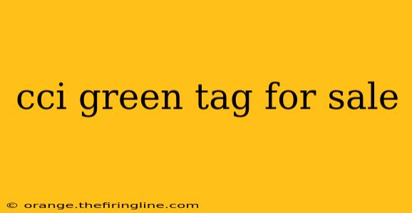 cci green tag for sale