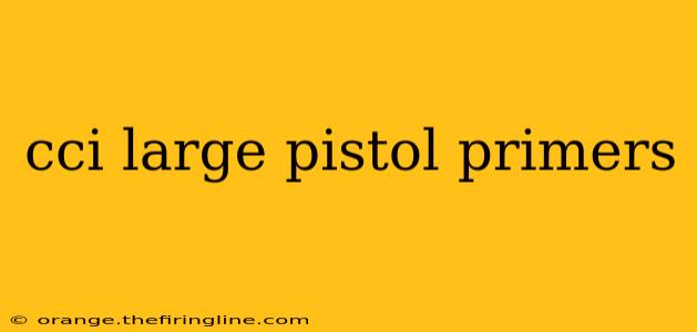 cci large pistol primers