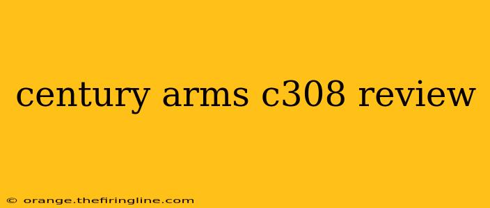 century arms c308 review