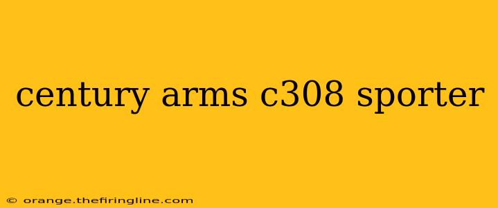 century arms c308 sporter