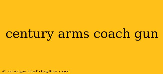 century arms coach gun