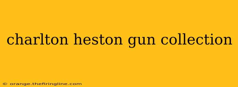 charlton heston gun collection