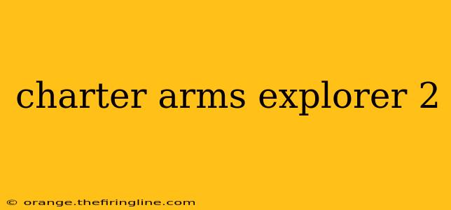 charter arms explorer 2