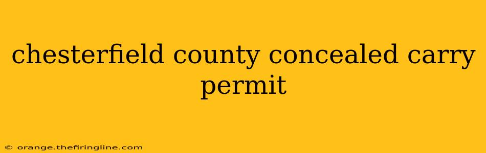 chesterfield county concealed carry permit