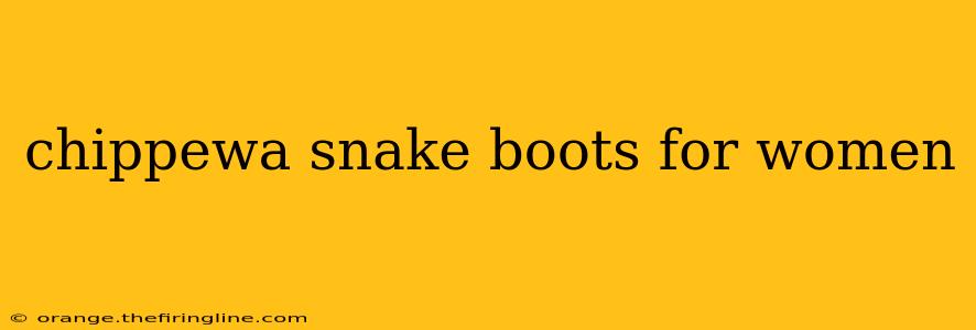 chippewa snake boots for women