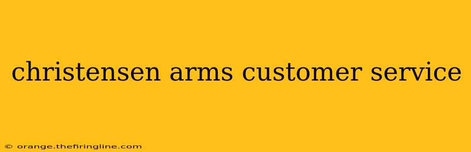 christensen arms customer service