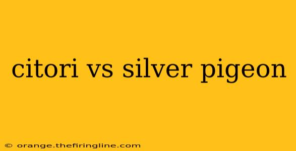 citori vs silver pigeon