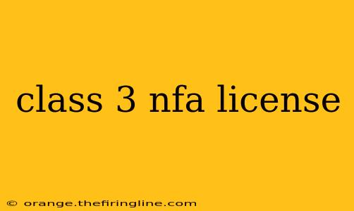 class 3 nfa license