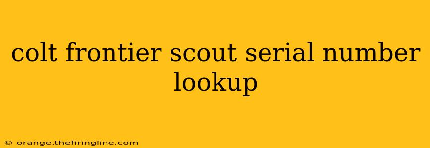 colt frontier scout serial number lookup