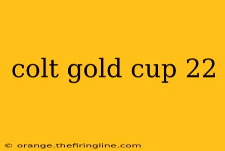 colt gold cup 22