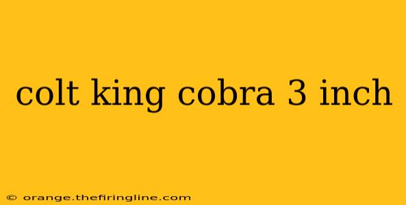 colt king cobra 3 inch