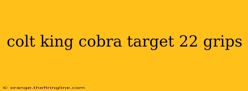 colt king cobra target 22 grips