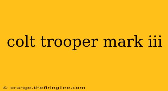 colt trooper mark iii