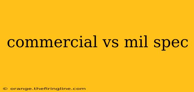 commercial vs mil spec