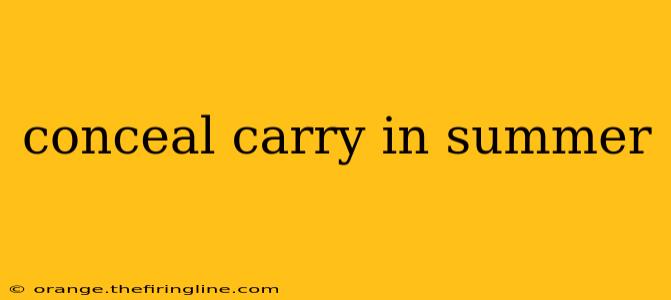 conceal carry in summer