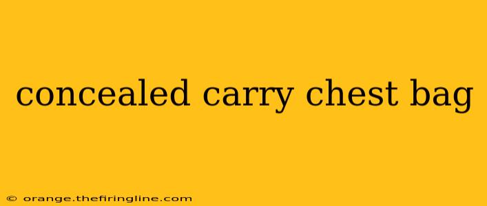 concealed carry chest bag