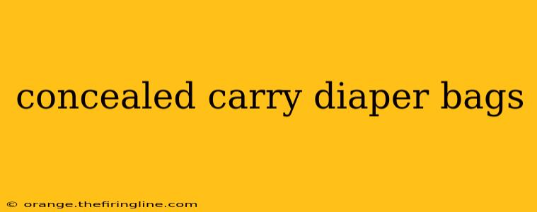 concealed carry diaper bags