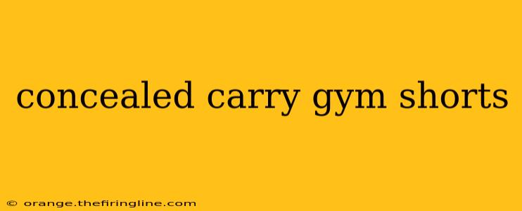 concealed carry gym shorts