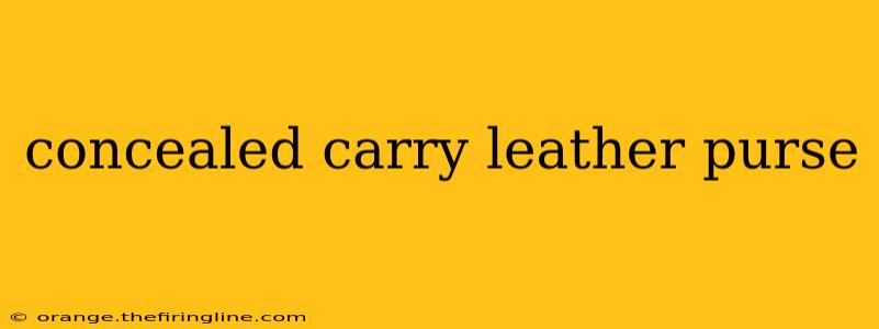 concealed carry leather purse