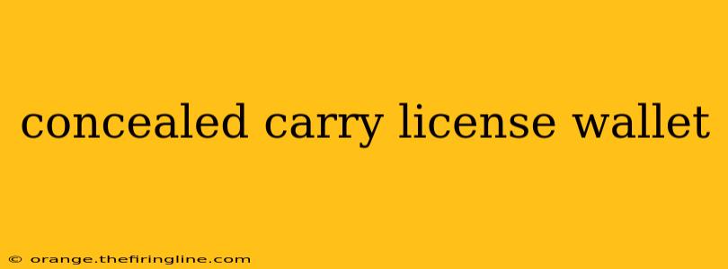 concealed carry license wallet