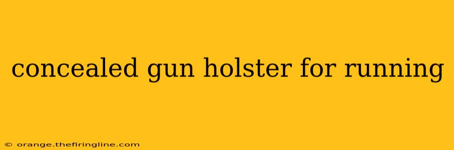 concealed gun holster for running