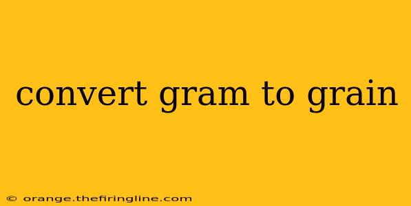 convert gram to grain