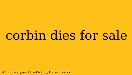 corbin dies for sale