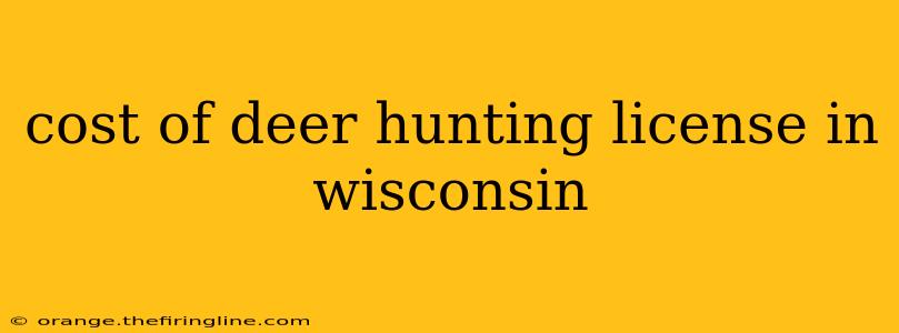 cost of deer hunting license in wisconsin