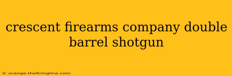 crescent firearms company double barrel shotgun