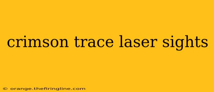 crimson trace laser sights