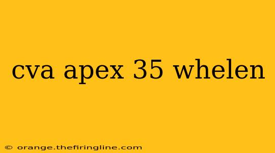 cva apex 35 whelen