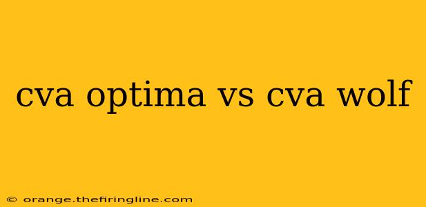 cva optima vs cva wolf