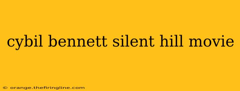 cybil bennett silent hill movie