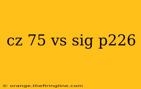 cz 75 vs sig p226