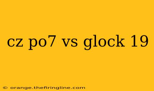 cz po7 vs glock 19