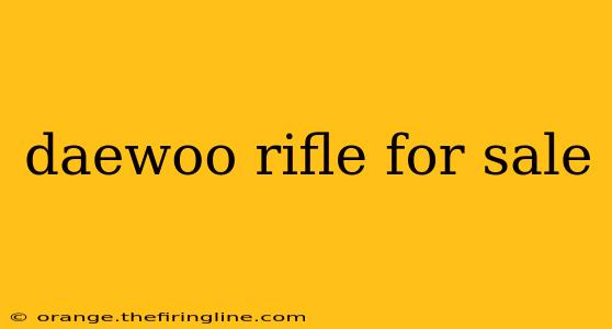 daewoo rifle for sale