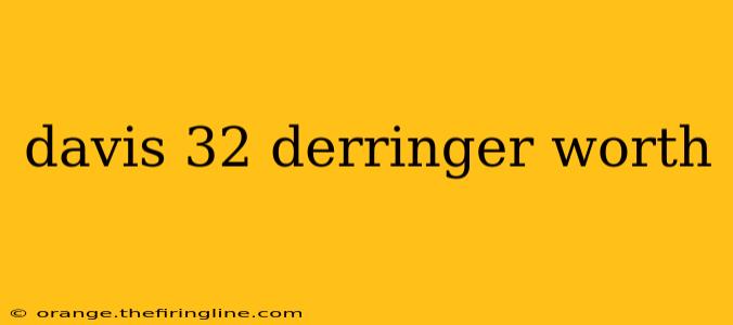 davis 32 derringer worth